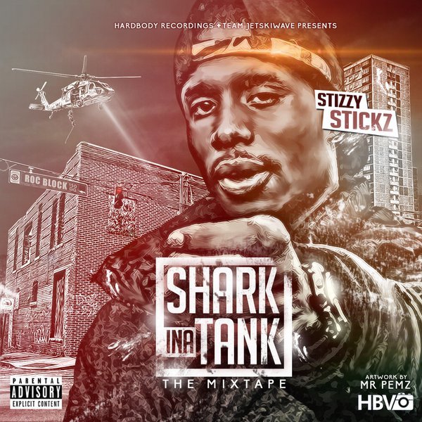 Stickz - IDGAF (Shark In A Tank)