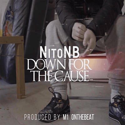 NitoNB - Down For The Cause