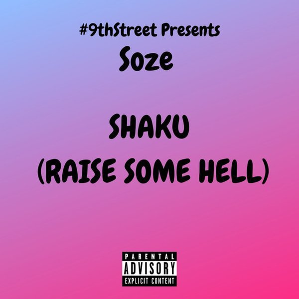 Soze - SHAKU (Raise Some Hell)