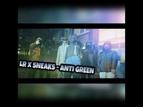 (NPK) LR x Sneaks - Anti Green