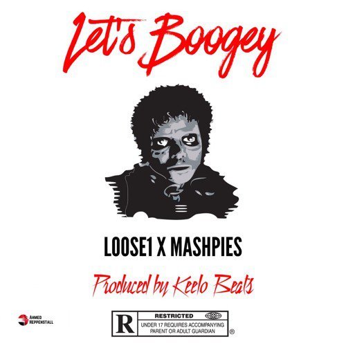 Loose1 x MashPies (GL) - Let's Boogey