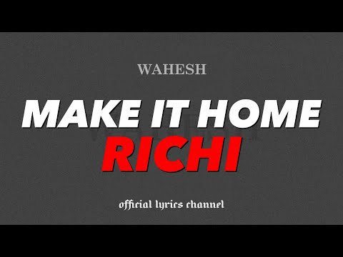 Richi - No Hook/Make It Home