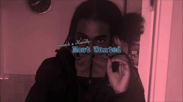 Kavelly x Stretch - Most Wanted