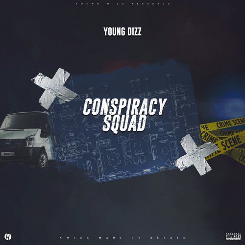 Young Dizz - Conspiracy Squad
