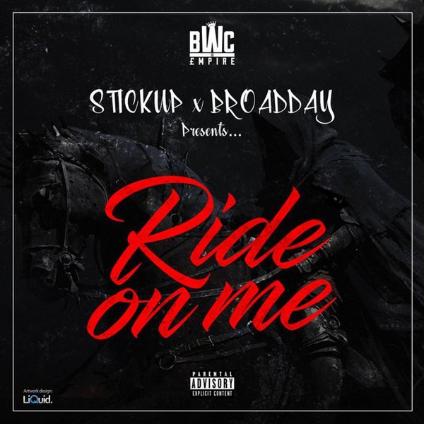 Broadday x Stickup - Ride On Me