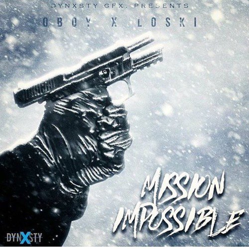 Loski x OBoy - Mission Impossible