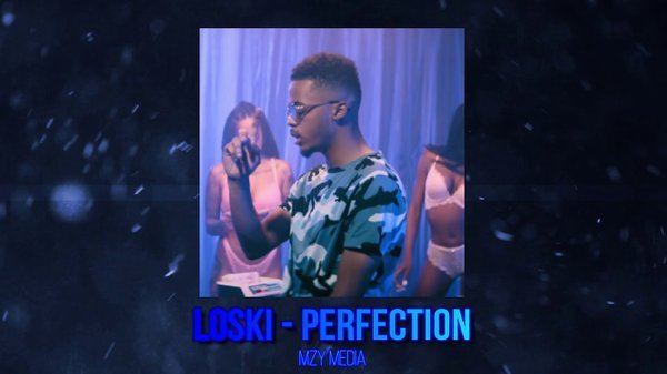 Loski - Perfection