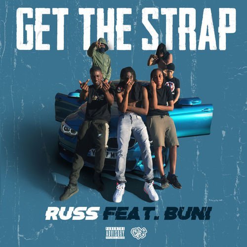 Russ x Buni - Get The Strap