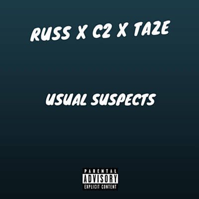 Russ x C2 x Taze - Usual Suspects