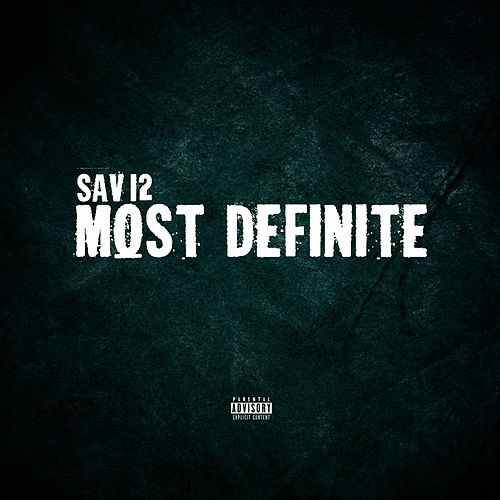 Sav12 - Most Definite